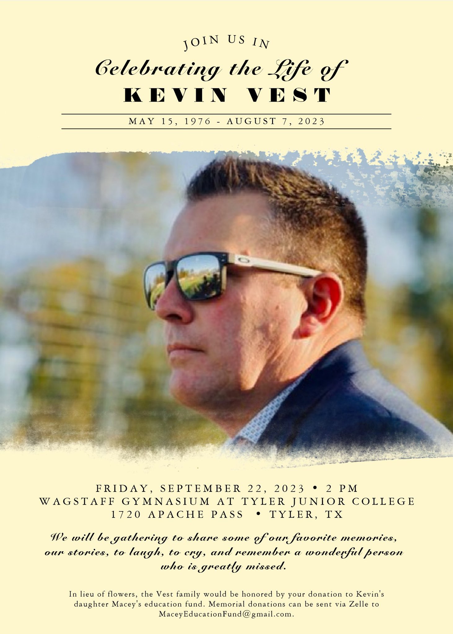 Celebrating the Life of Kevin Vest. Friday • Sept 22 • 2pm • Wagstaff Gymnasium